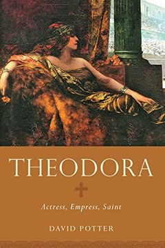portada Theodora: Actress, Empress, Saint (Women in Antiquity) (en Inglés)