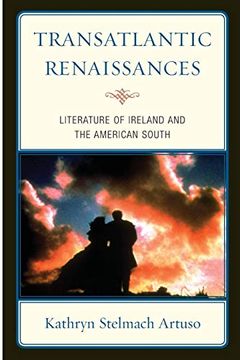 portada Transatlantic Renaissances: Literature of Ireland and the American South (en Inglés)