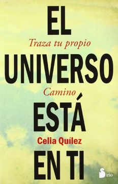 portada Universo Esta en ti, el: Traza tu Propio Camino (2012) (in Spanish)