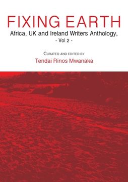 portada Fixing Earth: Africa, UK and Ireland Writers Anthology Vol. 2 (en Inglés)