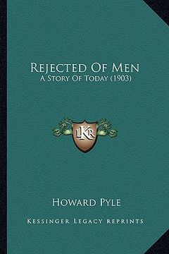 portada rejected of men: a story of today (1903) a story of today (1903) (en Inglés)