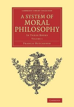 portada A System of Moral Philosophy 2 Volume Set: A System of Moral Philosophy: In Three Books: Volume 1 (Cambridge Library Collection - Philosophy) (in English)