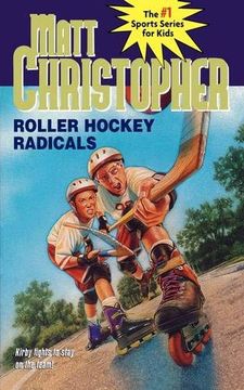 portada Roller Hockey Radicals (Matt Christopher Sports Classics) (in English)