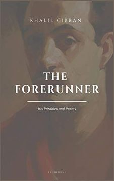portada The Forerunner, His Parables and Poems: Easy to Read Layout (en Inglés)