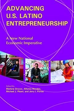 portada Advancing U. S. Latino Entrepreneurship: A new National Economic Imperative (in English)