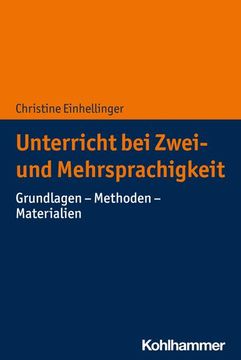 portada Unterricht Bei Zwei- Und Mehrsprachigkeit: Grundlagen - Methoden - Materialien (en Alemán)