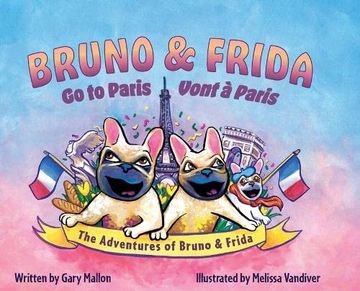 portada The Adventure of Bruno & Frida - the French Bulldogs Bruno & Frida go to Paris (in English)