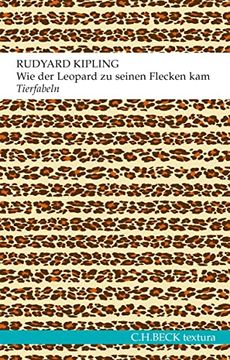 portada Wie der Leopard zu Seinen Flecken Kam: Tierfabeln Oder Genauso-Geschichten (Textura) (en Alemán)
