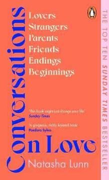portada Conversations on Love: With Philippa Perry, Dolly Alderton, Roxane Gay, Stephen Grosz, Esther Perel, and Many More (libro en Inglés)