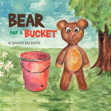 portada bear and a bucket (en Inglés)