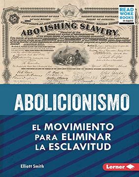 portada Abolicionismo (Abolitionism) Format: Library Bound