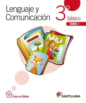portada Lenguaje Y Comunicación 3 Básico Casa Del Saber (Tomo I Y Tomo Ii + Cuaderno De Actividades)