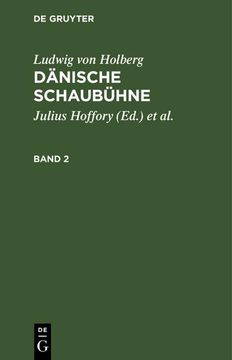 portada Ludwig von Holberg: Dänische Schaubühne. Band 2 (en Alemán)