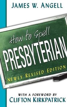 portada how to spell presbyterian (en Inglés)