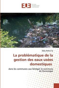portada La problématique de la gestion des eaux usées domestiques (en Francés)
