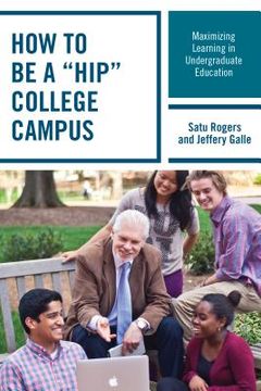 portada How to be a "HIP" College Campus: Maximizing Learning in Undergraduate Education (en Inglés)