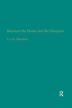 portada Between the Home and the Diaspora: The Politics of Theorizing Filipino and Filipino American Identities (en Inglés)