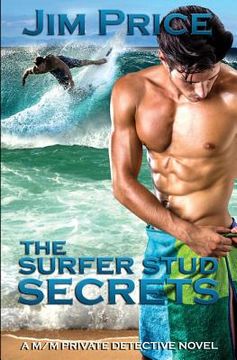 portada The Surfer Stud Secrets: A M/M Private Detective Novel (en Inglés)