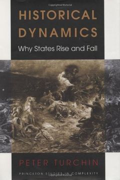 portada Historical Dynamics: Why States Rise and Fall (Princeton Studies in Complexity) (en Inglés)
