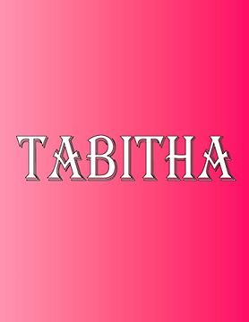 portada Tabitha: 100 Pages 8. 5" x 11" Personalized Name on Not College Ruled Line Paper (in English)