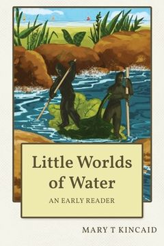 portada Little Worlds of Water: An Early Reader (en Inglés)