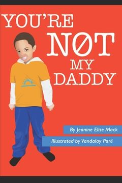portada You're NOT my Daddy (en Inglés)