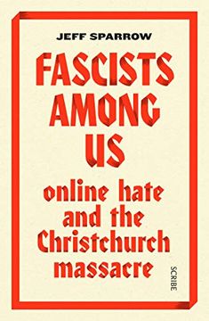 portada Fascists Among us: Online Hate and the Christchurch Massacre 