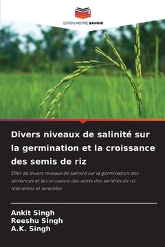 portada Divers niveaux de salinité sur la germination et la croissance des semis de riz (en Francés)