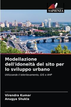 portada Modellazione dell'idoneità del sito per lo sviluppo urbano (en Italiano)