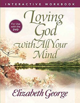portada Loving god With all Your Mind Interactive Workbook (en Inglés)