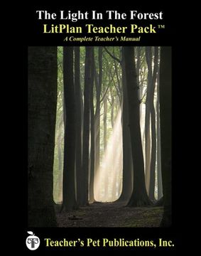 portada The Light in the Forest Litplan Teacher Pack (Print Copy) 