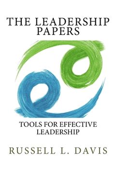 portada The Leadership Papers: Tools for Effective Leadership (en Inglés)