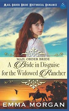 portada Mail Order Bride: A Bride in Disguise for the Widowed Rancher (en Inglés)
