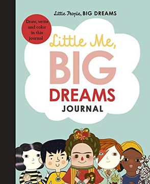 portada Little me, big Dreams Journal: Draw, Write and Colour This Journal: 39 (Little People, big Dreams) (en Inglés)