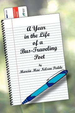 portada a year in the life of a bus-traveling poet (en Inglés)