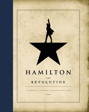Hamilton: The Revolution (en Inglés)