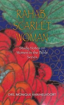 portada Rahab, Scarlet Woman: Study Notes on Women in the Bible Series (en Inglés)