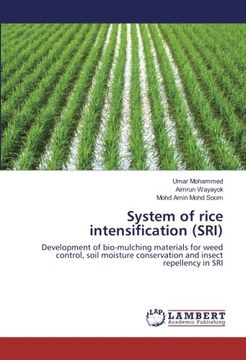 portada System of rice intensification (SRI): Development of bio-mulching materials for weed control, soil moisture conservation and insect repellency in SRI