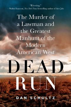 portada Dead Run: The Murder of a Lawman and the Greatest Manhunt of the Modern American West (en Inglés)