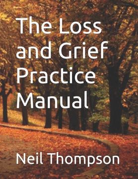 portada The Loss and Grief Practice Manual (en Inglés)