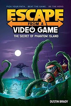 portada Escape From a Video Game (Book 1): The Secret of Phantom Island (Escape From a Video Game, 1) (en Inglés)