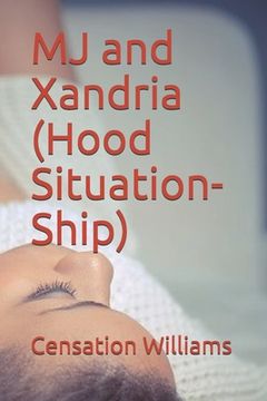 portada MJ and Xandria (Hood Situation-Ship) (en Inglés)