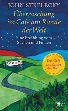 portada Überraschung im Café am Rande der Welt: Eine Erzählung vom Suchen und Finden (en Alemán)