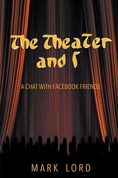 portada The Theater and I (in English)