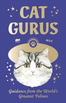 portada Cat Gurus: Mini: Guidance From the World's Greatest Felines (en Inglés)