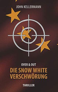 portada Die Snow White Verschwörung: Over & out 