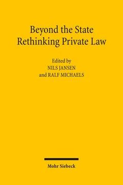 portada Beyond the State: Rethinking Private Law (in English)