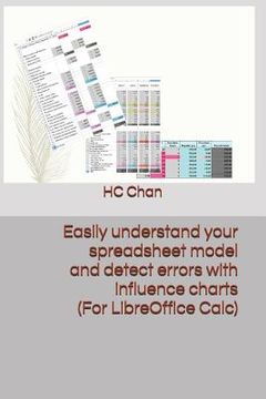 portada Easily understand your spreadsheet model and detect errors with influence charts (For LibreOffice Calc) (en Inglés)