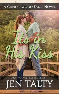 portada Its in His Kiss: A Candlewood Falls Novel (en Inglés)