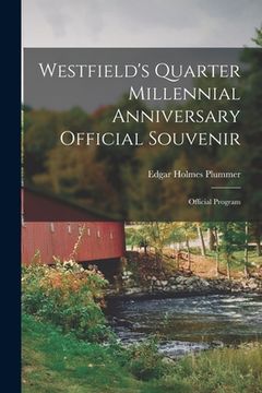 portada Westfield's Quarter Millennial Anniversary Official Souvenir: Official Program (en Inglés)